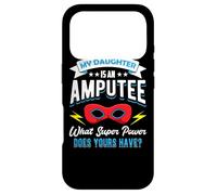 My Daughter Is An Amputee One Legged Mom Dad Of Arm Amputee Case for iPhone 17 Pro