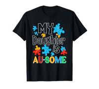 My Daughter is Au-Some Proud Autism Parent T-Shirt