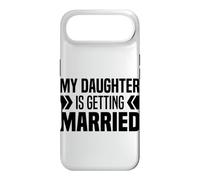 My Daughter Is Getting Married Father & Mother Bride Parents Case for iPhone Air