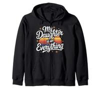 My Daughter Is My Everything Love Zip Hoodie
