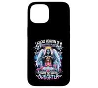 My Daughter Is My Guardian-Angel in Heaven Mothers Grief Case for iPhone 15