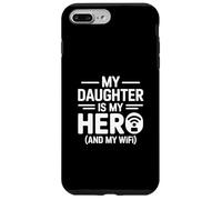 My Daughter Is My Hero And My Wifi Dad Humor Case for iPhone 7 Plus/8 Plus