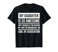My Daughter is so Awesome T-Shirt, Men, Black, X-Large