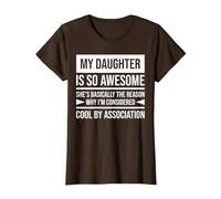 My Daughter is so Awesome T-Shirt, Women, Brown, Medium