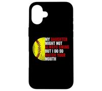My Daughter Might Not Always Swing But I Do So Watch Case for iPhone 16 Plus