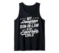 My Daughter Son-in-Law is My Favorite Child Funny Son-in-Law Tank Top