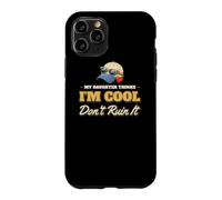 My Daughter Thinks I'm Cool Don't Ruin It Funny Dad Daughter Case for iPhone 11 Pro