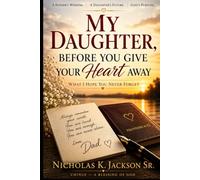 My Daughter: What I Hope You Never forget (CHINUE Christian Living)