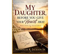 My Daughter: What I Hope You Never forget (CHINUE Christian Living)