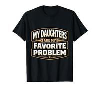 My Daughters are My Favorite Problem Funny Father's Day Dad Value Graphic T-Shirt