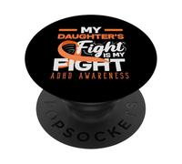 My Daughters Fight Is My Fight ADHD Awareness Orange Ribbon PopSockets Adhesive PopGrip