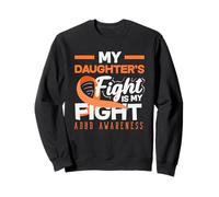 My Daughters Fight Is My Fight ADHD Awareness Orange Ribbon Sweatshirt