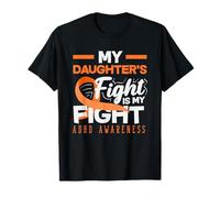 My Daughters Fight is My Fight ADHD Awareness Orange Ribbon T-Shirt