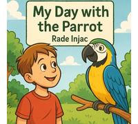 My Day with the Parrot
