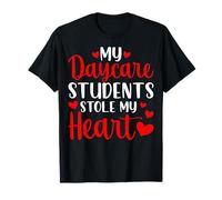 My Daycare Students Stole My Heart - Child Care Provider T-Shirt