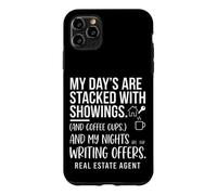 My Days Are Stacked With Showings Real Estate Agent Graphic Case for iPhone 11 Pro Max