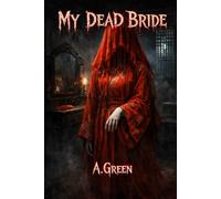 My Dead Bride (The Veil Is Breaking)
