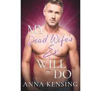 My Dead Wife's Ex Will Do: 2
