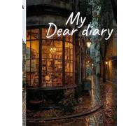 My Dear Diary - A Journaling Notebook