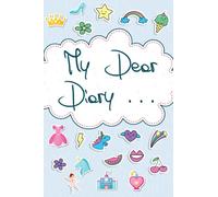 My Dear Diary: Diary for Girls Ages 8-12 | Life Journal for Kids to Collect Memories