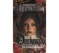 My dear fellow Darkness: Die Schattenakademie