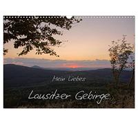 My dear Lusatian Mountains UK-Version (Wall Calendar 2026 DIN A3 Landscape), CALVENDO 12 Month Wall Calendar