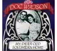 My Dear Old Southern Home - Doc Watson Compact Disc