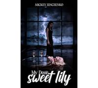 MY DEAR SWEET LILY