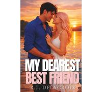 My Dearest Best Friend: Best Friends to Lovers Contemporary Romance