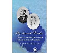 My Dearest Birdie: Letters to Australia 1874 to 1886