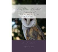 My Dearest Cupid -Episode 10: The Scam Begins to Unfold!: Volume 10 (Falling in Love -Or Into an Online Romance Scam?)
