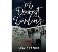 My Dearest Darling: Letters of Love in Wartime