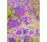 My Dearest Diary: A Journey Through My Heart