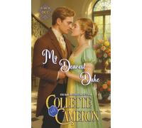 My Dearest Duke: 13 (Dukes Come Calling (Seductive Scoundrels))