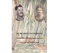 My Dearest, My Darling: Wartime letters between England and India
