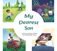 My Dearest Son: A Story Of Special, Everyday Moments Between Sons And Fathers (My Dearest Children)