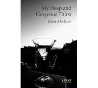 My Deep and Gorgeous Thirst