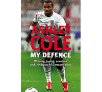 My Defence: Winning, losing, scandals and the drama of Germany 2006