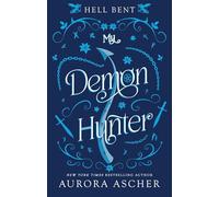 Aurora Ascher – My Demon Hunter (Hell Bent) – Paperback