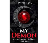 My Demon: Magic, Monsters & Mates: Book Two: 2