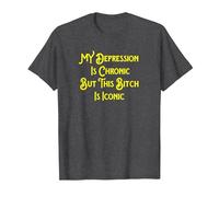 My Depression is Chronic But This Bitch is Iconic Funny T-Shirt, Men, Dark Heather Grey, Large