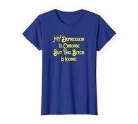 My Depression is Chronic But This Bitch is Iconic Funny T-Shirt, Women, Royal Blue, Small