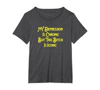 My Depression is Chronic But This Bitch is Iconic Funny T-Shirt, Women's Plus, Dark Heather Grey, 1X