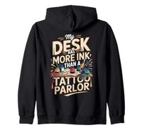 My Desk Has More Ink Than A Tattoo Parlor Calligraphy Zip Hoodie