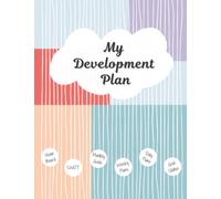 My Development Plan: A Guided Personal Development Plan with Colorful Interior Pages