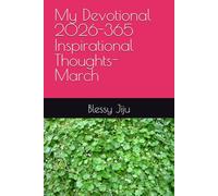 My Devotional 2026-365 Inspirational Thoughts- March: 3