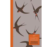 My Diabetes Journal: Diabetic Diary and Blood Glucose Sugar Level Tracker Log Book