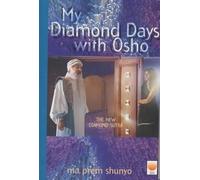 My Diamond Days with Osho: The New Diamond Sutra