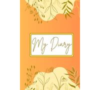 My Diary - Floral Dot Diary: Nature Plant-Themed Journal Notebook (Orange)