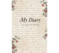 My Diary: Letters to Myself